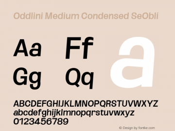 Oddlini Medium Condensed SeObli Version 1.002 Font Sample