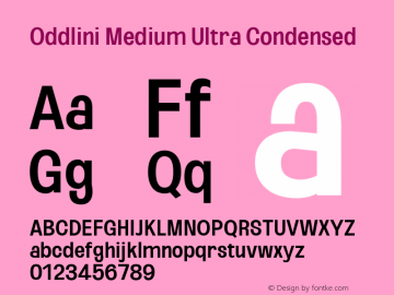 Oddlini Medium Ultra Condensed Version 1.002 Font Sample