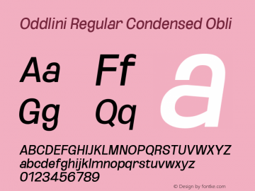 Oddlini Regular Condensed Obli Version 1.002 Font Sample