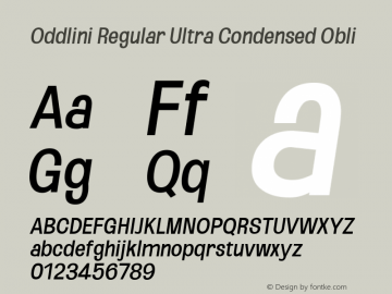 Oddlini Regular UltraCond Obli Version 1.002 Font Sample