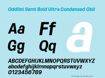 Oddlini SemBd UltraCond Obli Version 1.002 Font Sample