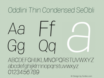 Oddlini Thin Condensed SeObli Version 1.002 Font Sample