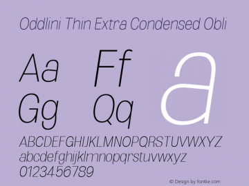 Oddlini Thin ExtraCond Obli Version 1.002 Font Sample