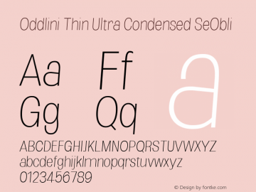Oddlini Thin UltraCond SeObli Version 1.002 Font Sample