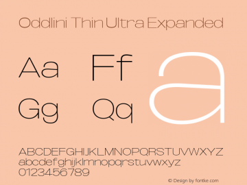 Oddlini Thin Ultra Expanded Version 1.002 Font Sample