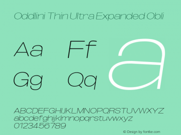 Oddlini Thin UltExp Obli Version 1.002 Font Sample