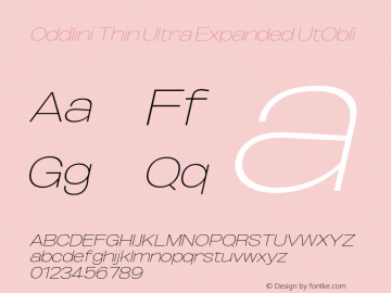 Oddlini Thin UltExp UtObli Version 1.002 Font Sample