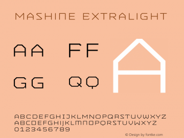 Mashine-Extralight Version 1.001;PS 001.000;hotconv 1.0.38;makeotf.lib1.6.5960 Font Sample