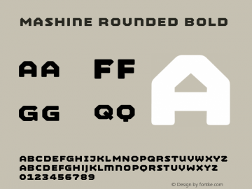 MashineRounded-Bold Version 1.001;PS 001.000;hotconv 1.0.38;makeotf.lib1.6.5960 Font Sample