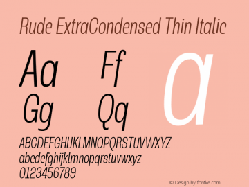 Rude ExtraCondensed Thin Italic Version 1.000 Font Sample