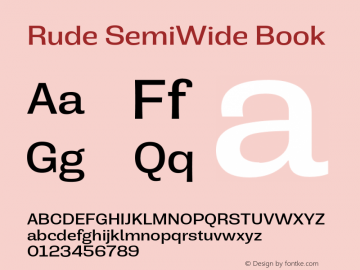 Rude SemiWide Book Version 1.000 Font Sample