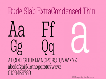 Rude Slab ExtraCondensed Thin Version 1.001 Font Sample