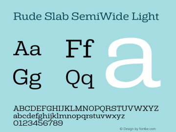 Rude Slab SemiWide Light Version 1.000 Font Sample