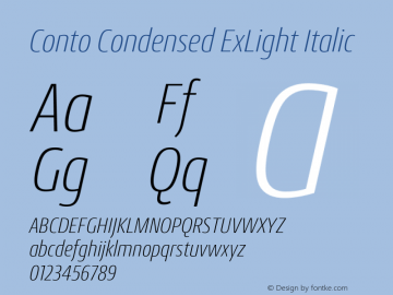 Conto Condensed ExLight Italic Version 1.001;PS 1.1;hotconv 1.0.88;makeotf.lib2.5.647800图片样张