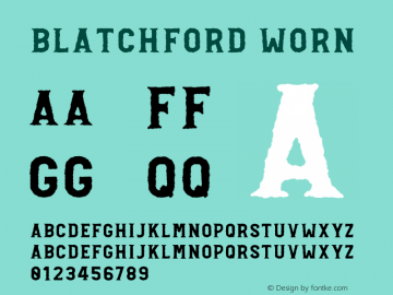 Blatchford-Worn Version 1.000;PS 001.000;hotconv 1.0.88;makeotf.lib2.5.64775 Font Sample