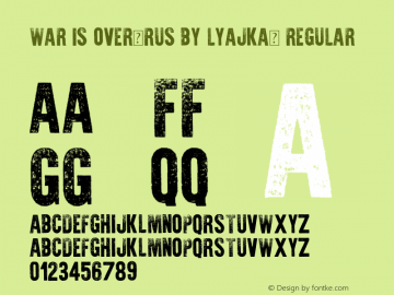 War is Over(RUS BY LYAJKA) Version 1.00 October 26, 2017, initial release Font Sample