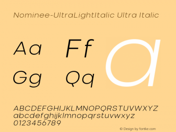 Nominee Ultra Light Italic Version 1.000 Font Sample