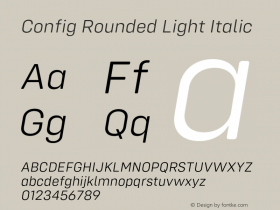 Config Rounded Light Italic Version 1.000;PS 001.000;hotconv 1.0.88;makeotf.lib2.5.64775图片样张