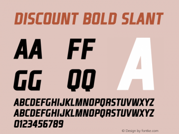 Discount Bold Slant Version 1.000;PS 001.000;hotconv 1.0.88;makeotf.lib2.5.64775图片样张