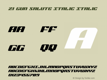 21 Gun Salute Italic Version 1.1; 2019 Font Sample