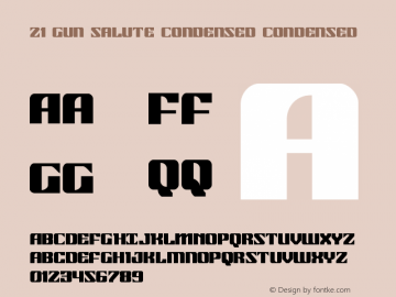 21 Gun Salute Condensed Version 1.1; 2019 Font Sample