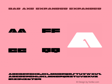 Bad Axe Expanded Version 1.1; 2017 Font Sample