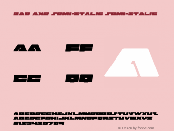 Bad Axe Semi-Italic Version 1.1; 2017 Font Sample