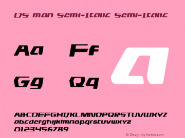 DS man Semi-Italic Version 2.1; 2015 Font Sample