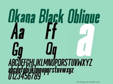 Okana Black Oblique Version 1.000;PS 001.000;hotconv 1.0.88;makeotf.lib2.5.64775 Font Sample