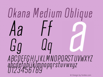 Okana Medium Oblique Version 1.000;PS 001.000;hotconv 1.0.88;makeotf.lib2.5.64775 Font Sample
