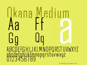 Okana Medium Version 1.000;PS 001.000;hotconv 1.0.88;makeotf.lib2.5.64775 Font Sample