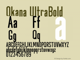 Okana UltraBold Version 1.000;PS 001.000;hotconv 1.0.88;makeotf.lib2.5.64775 Font Sample