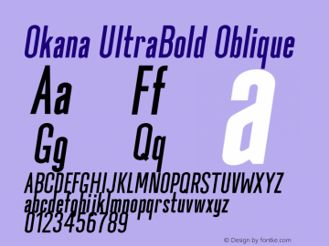 Okana UltraBold Oblique Version 1.000;PS 001.000;hotconv 1.0.88;makeotf.lib2.5.64775 Font Sample