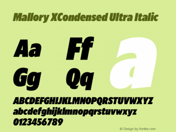 Mallory XCond Ultra Italic Version 2.000;PS 2.000;hotconv 16.6.51;makeotf.lib2.5.65220 Font Sample