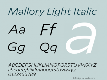 Mallory Light Italic Version 2.000;PS 2.000;hotconv 16.6.51;makeotf.lib2.5.65220图片样张