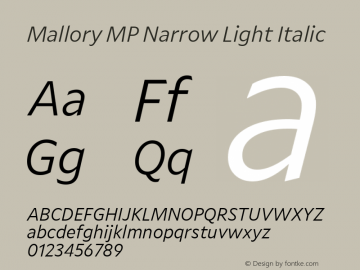 Mallory MP Nrrw Light Italic Version 2.000;PS 0.000;hotconv 16.6.51;makeotf.lib2.5.65220图片样张