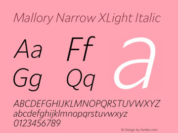 Mallory Nrrw XLight Italic Version 2.000;PS 2.000;hotconv 16.6.51;makeotf.lib2.5.65220图片样张