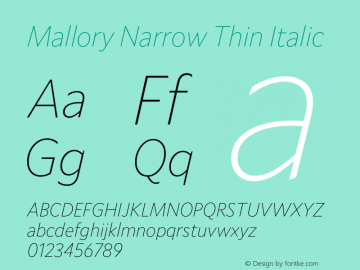 Mallory Nrrw Thin Italic Version 2.000;PS 2.000;hotconv 16.6.51;makeotf.lib2.5.65220图片样张