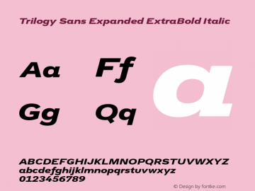 TrilogySansExpanded-ExtraBoldIt Version 1.2 Font Sample