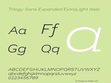 TrilogySansExpanded-ExtraLightIt Version 1.2 Font Sample