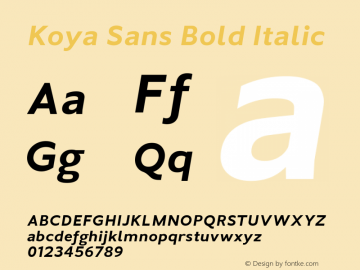 Koya Sans Bold Italic Version 1.000;hotconv 1.0.109;makeotfexe 2.5.65596;YWFTv17图片样张