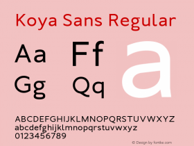 Koya Sans Regular Version 1.000;hotconv 1.0.109;makeotfexe 2.5.65596;YWFTv17 Font Sample