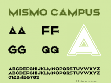Mismo Campus Version 1.00;August 4, 2019;FontCreator 11.5.0.2427 32-bit Font Sample