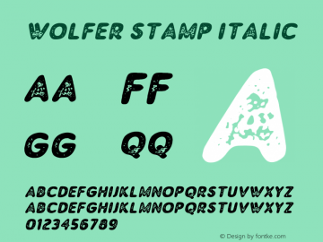 Wolfer Stamp Italic Version 1.00;July 31, 2019;FontCreator 11.5.0.2430 64-bit图片样张