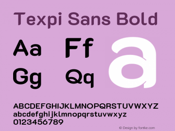 Texpi Sans Bold Version 1.00;August 13, 2019;FontCreator 11.5.0.2425 64-bit; ttfautohint (v1.6)图片样张