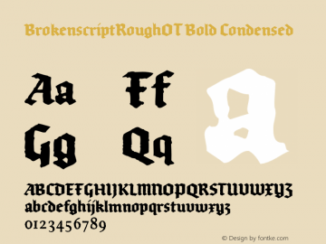 BrokenscriptRoughOT-BoldCond Version 7.504 Font Sample