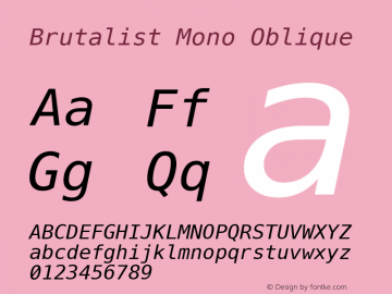 Brutalist Mono Oblique Version 1.0 Font Sample