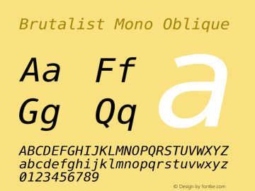 Brutalist Mono Oblique Version 1.0 Font Sample