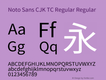 Noto Sans CJK TC Regular Version 1.004;PS 1.004;hotconv 1.0.82;makeotf.lib2.5.63406 Font Sample