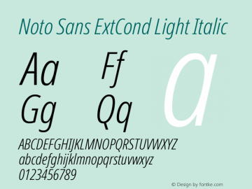 Noto Sans ExtraCondensed Light Italic Version 2.000;GOOG;noto-source:20170915:90ef993387c0 Font Sample